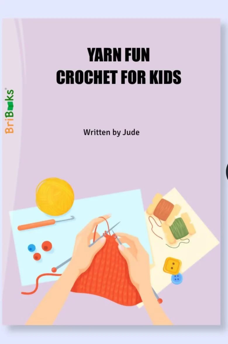 Yarn Fun: Crochet for Kids Book