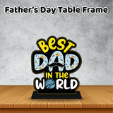 PERSONALIZED Father’s Day Special Table Top Photo with Cutout