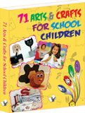 71 Arts & Crafts For School Children