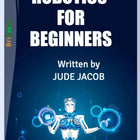 Robotics for Beginners Book 